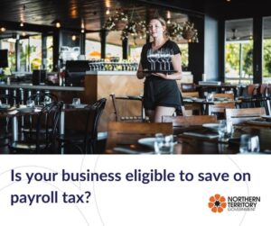 NT Government Supports Small Businesses with Payroll Tax Waiver in 2025